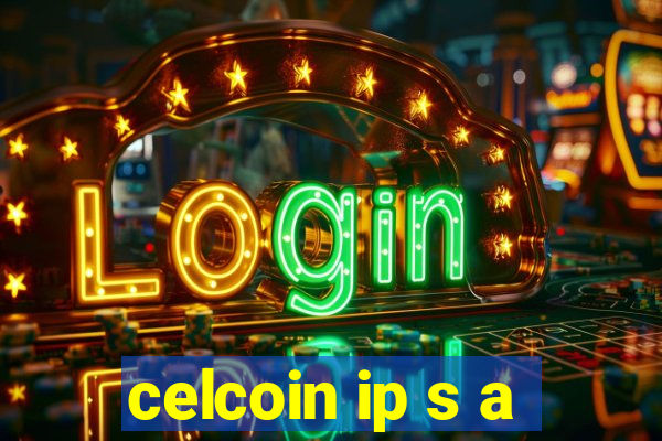 celcoin ip s a